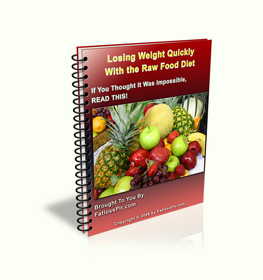 Losing Weight Quickly With The Raw Food Diet