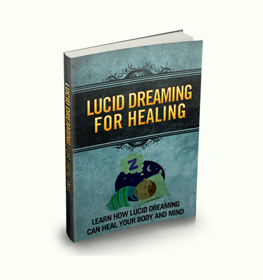 Lucid Dreaming For Healing