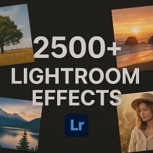 2500+Lightroom Effects