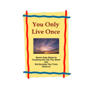 You Only Live Once