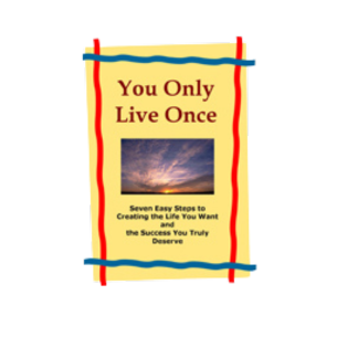 You Only Live Once