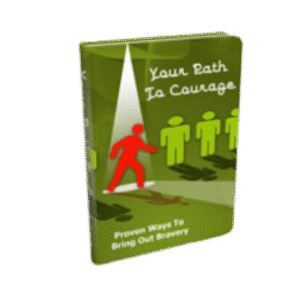 your path to courage