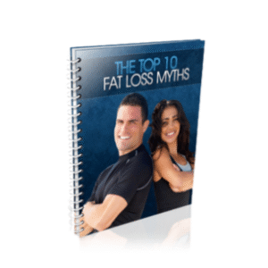 the top 10 fat loss myths