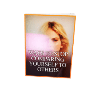 ways to stop comparing yourself to others