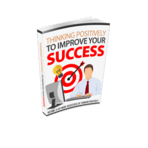 thinking positively to improve your success
