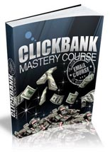 clickbank mastery ecourse