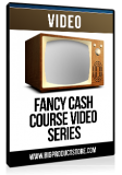 fancy cash course video series